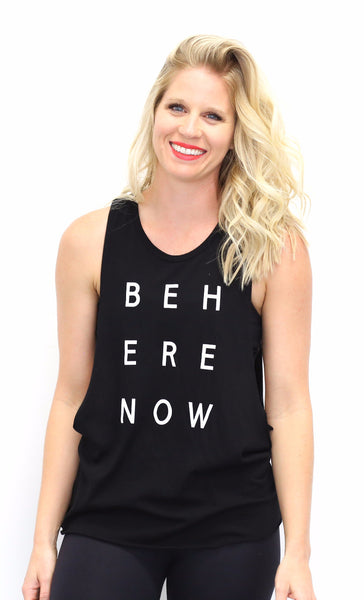 Be Here Now Muscle Tank Top